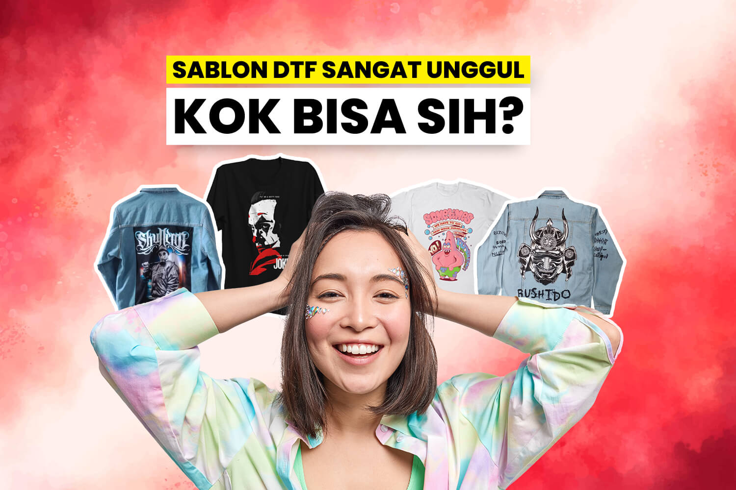 Keunggulan Sablon Dtf.