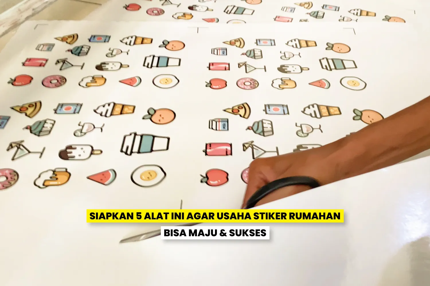 Siapkan 5 Alat Ini Agar Usaha Stiker Rumahan Bisa Maju &Amp; Sukses