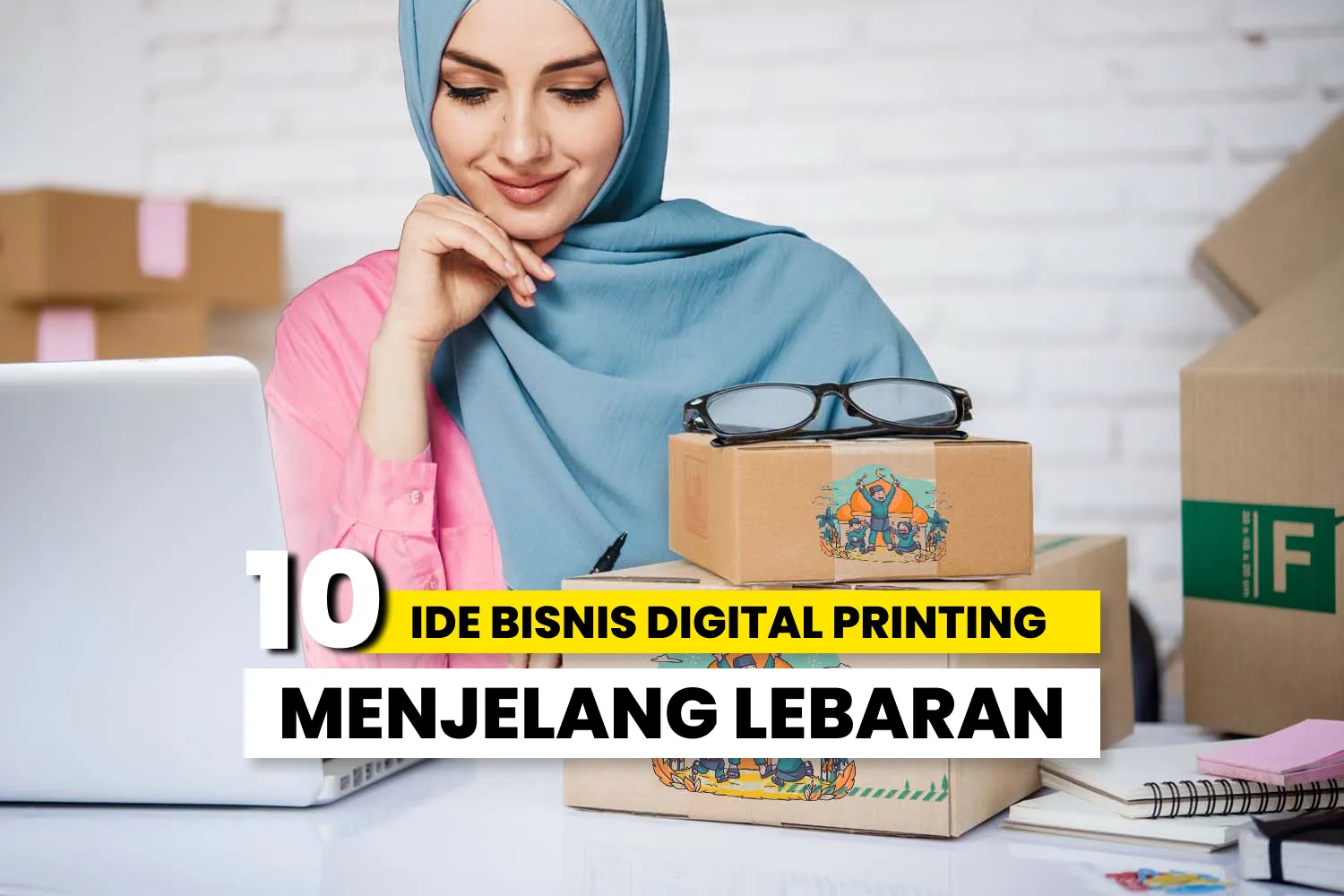 Peluang Bisnis Seperti Kartu Ucapan, Packaging, Baliho, Spanduk Dan Lainnya Saat Lebaran.