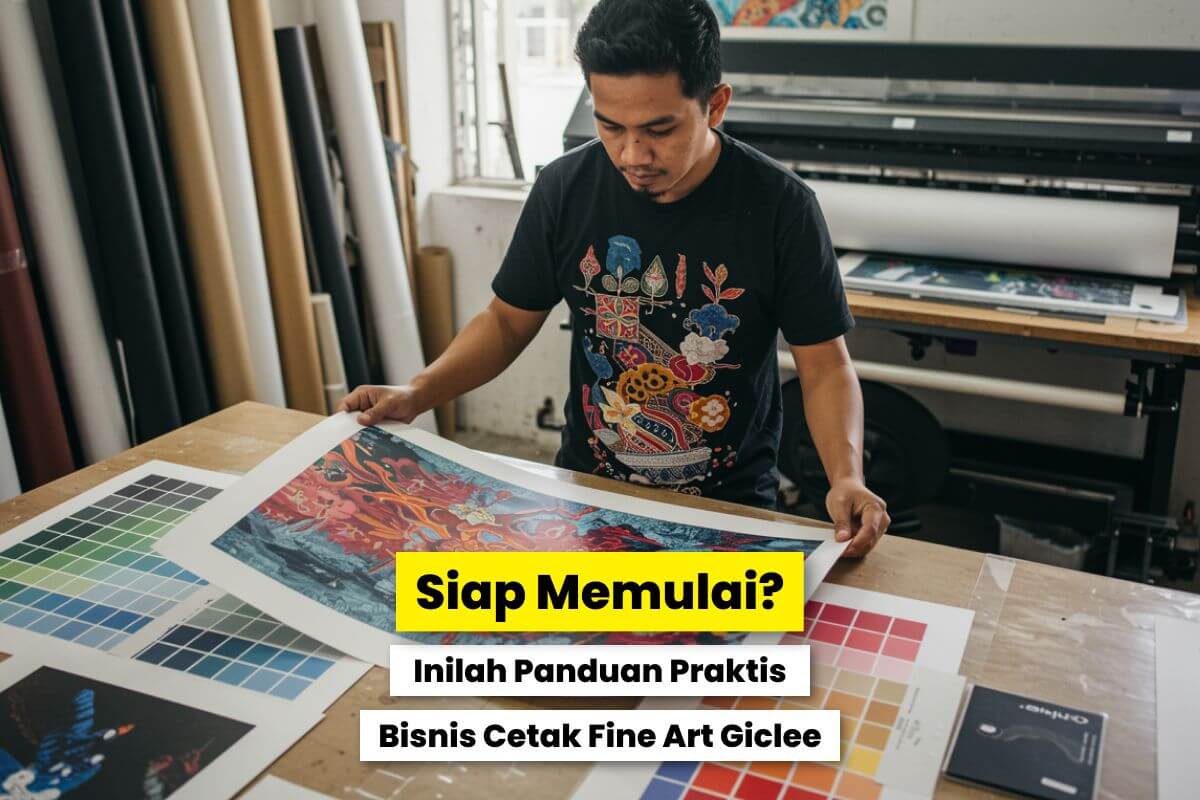Perbandingan Kualitas Giclée Print Dan Cetak Digital Untuk Karya Seni Dan Foto Premium.