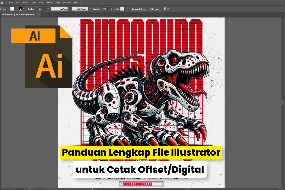 Tampilan Adobe Illustrator Dengan Ilustrasi Robot Dinosaurus Dan Teks Panduan File Untuk Cetak Offset Digital